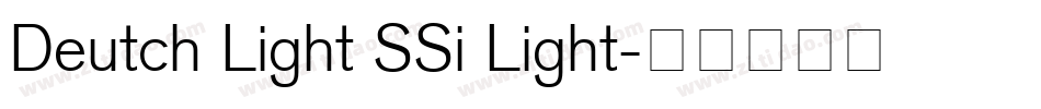 Deutch Light SSi Light字体转换